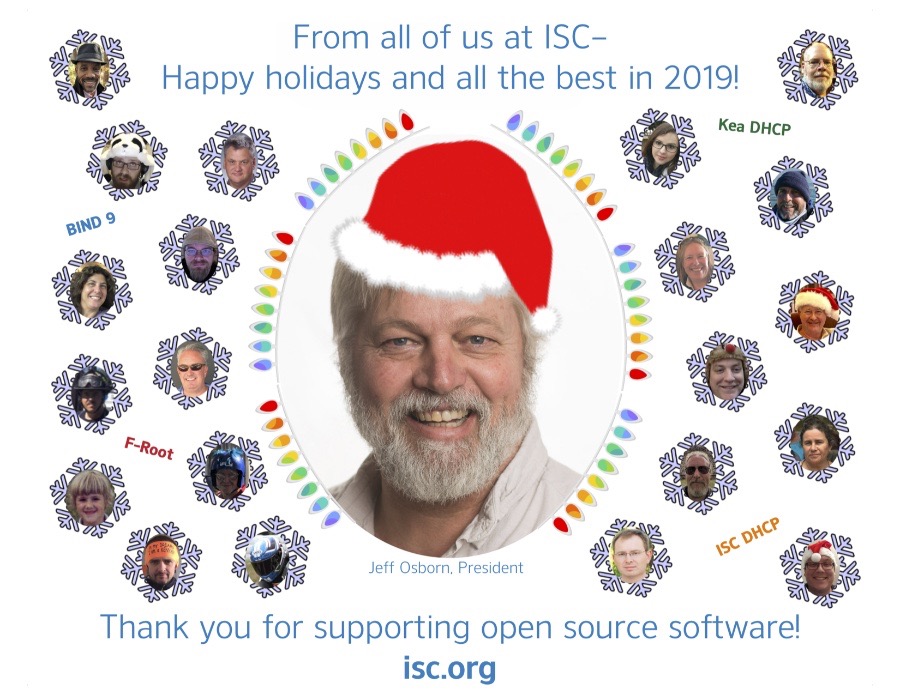 ISC's 2018 holiday card, with a large photo of Jeff Osborn in the center, surrounded by smaller photos of various ISC staff members and the text 'From all of us at ISC - Happy holidays and all the best in 2019! Thank you for supporting open source software! isc.org'